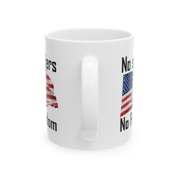 No Soldiers, No Freedom 11oz Mug - Image 3