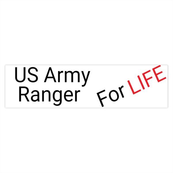 US Army Ranger for LIFE - Bumper Sticker